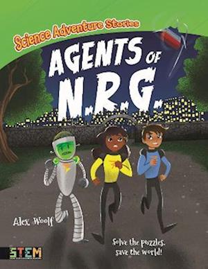 Science Adventure Stories: Agents of N.R.G.
