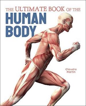 The Ultimate Book of the Human Body