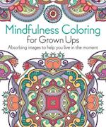 Mindfulness Coloring for Grown Ups