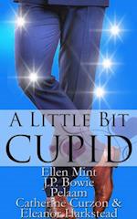 Little Bit Cupid: A Pride Publishing Box Set