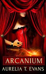 Arcanium: Part Two: A Box Set