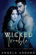 Wicked Trouble 