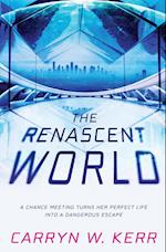 The Renascent World 