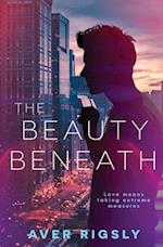 The Beauty Beneath 