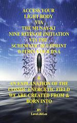 Access Your Light Body Via the Munay-KI Nine Rites of Initiation