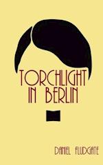 Torchlight In Berlin 