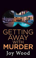 Getting Away with Murder 
