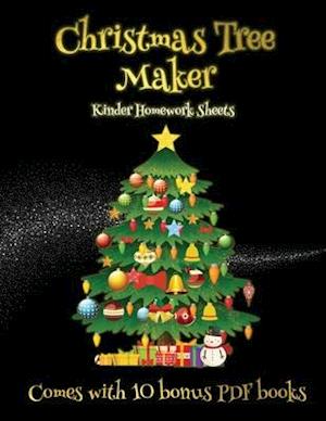 Kinder Homework Sheets (Christmas Tree Maker)