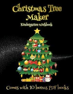 Kindergarten Workbook (Christmas Tree Maker)