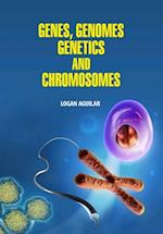 Genes , Genomes ,Genetics and Chromosomes