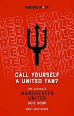 Call Yourself a United Fan?