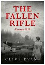 The Fallen Rifle - Europe 1938
