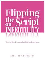 Flipping The Script on Infertility
