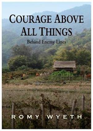 Courage Above All Things