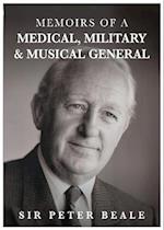 Memoirs of a Medical, Military and Musical General