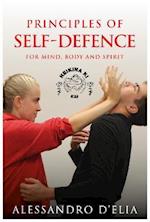 PRINCIPLES OF SELF-DEFENCE For MIND, BODY and SPIRIT
