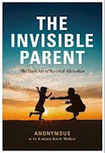 THE INVISIBLE PARENT