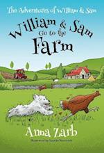 The Adventures of William & Sam - William & Sam Go to the Farm