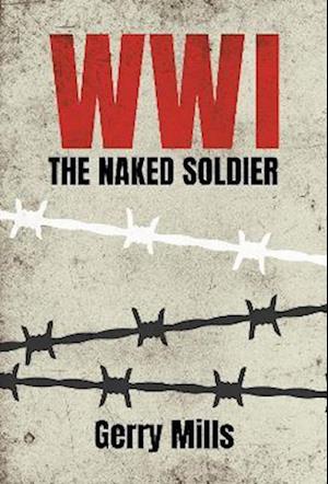 WW1 The Naked Soldier