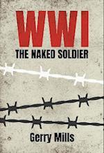 WW1 The Naked Soldier