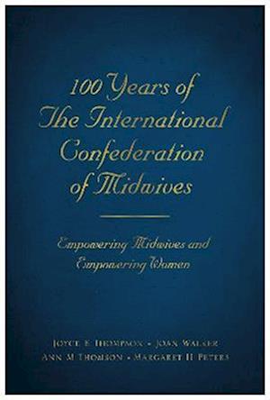 100 Years of The International Confederation of Midwives