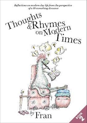 Thoughts & Rhymes on Modern Times