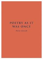 Poetry As It Was Once