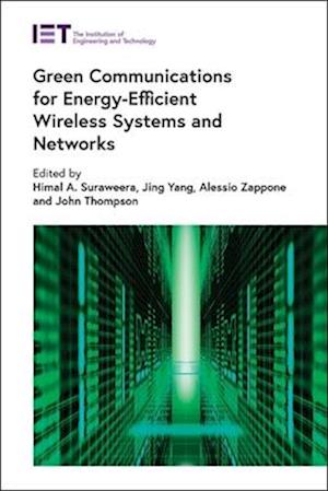 Green Communications for Energy-Efficient Wireless Systems and Networks