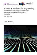 Numerical Methods for Engineering: An Introduction Using Matlab(r) and Computational Electromagnetics Examples 