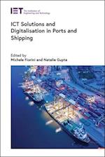 Ict Solutions and Digitalisation in Ports and Shipping