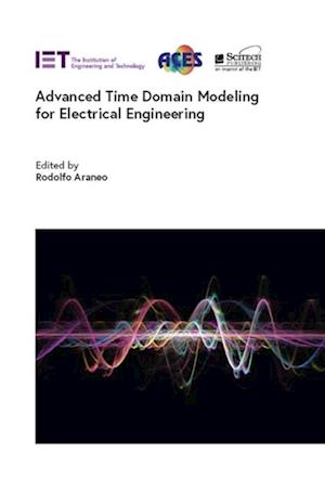 Advanced Time Domain Modeling for Electrical Engineering