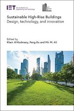 Sustainable High-Rise Buildings: Design, technology, and innovation 