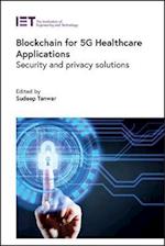 Blockchain for 5G Healthcare Applications