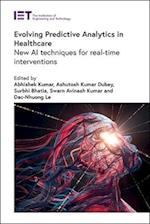 Evolving Predictive Analytics in Healthcare: New AI techniques for real-time interventions 