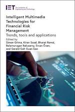 Intelligent Multimedia Technologies for Financial Risk Management