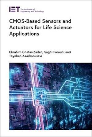 Cmos-Based Sensors and Actuators for Life Science Applications