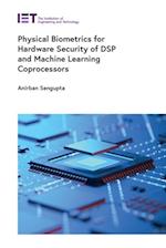 Physical Biometrics for Hardware Security of DSP and Machine Learning Coprocessors