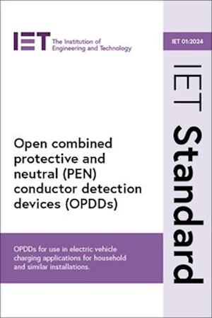 Open Combined Protective and Neutral (Pen) Conductor Detection Devices (Opdds)