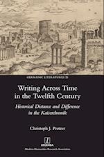 Writing Across Time in the Twelfth Century