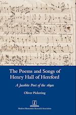 The Poems and Songs of Henry Hall of Hereford