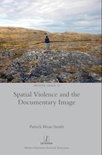 Spatial Violence and the Documentary Image