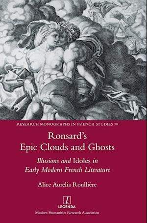 Ronsard's Epic Clouds and Ghosts