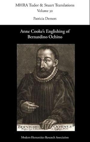 Anne Cooke's Englishing of Bernardino Ochino