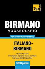 Vocabolario Italiano-Birmano Per Studio Autodidattico - 3000 Parole