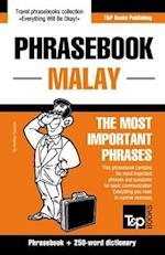 Phrasebook - Malay - The most important phrases: Phrasebook and 250-word dictionary 