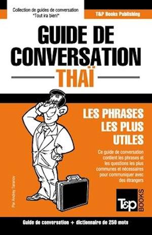 Guide de conversation - Thaï - Les phrases les plus utiles