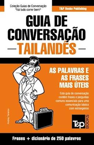 Guia de Conversação - Tailandês - as palavras e as frases mais úteis