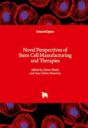 Novel Perspectives of Stem Cell Manufacturing and Therapies