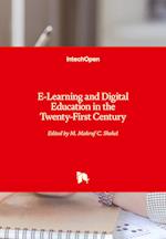 E-Learning and Digital Education in the Twenty-First Century
