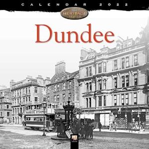 Dundee Heritage Wall Calendar 2022 (Art Calendar)